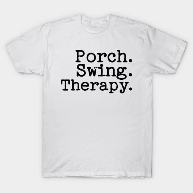 Porch Swing Therapy Tee Shirt - Typewriter Style T-Shirt by Christmas Clatter